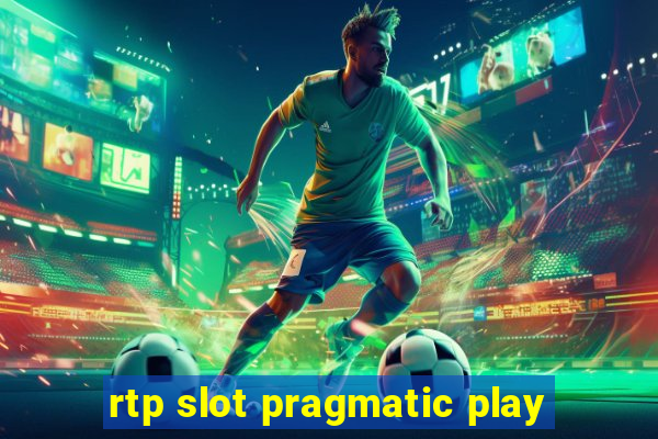 rtp slot pragmatic play